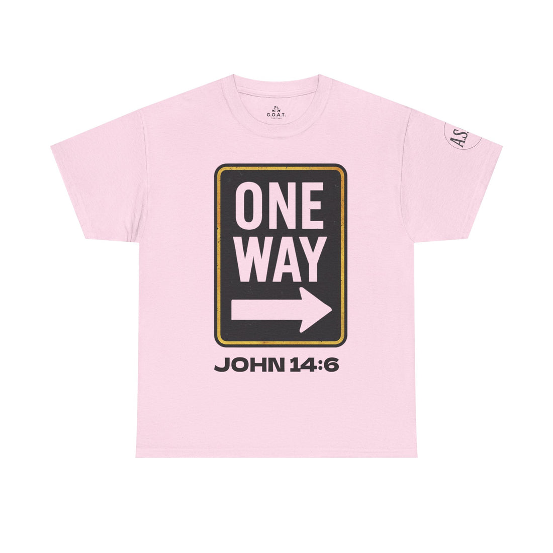📖 ONE WAY John 14:6 T-Shirt – Jesus Is the Only Way Scripture Tee | G.O.A.T. Talk Tees