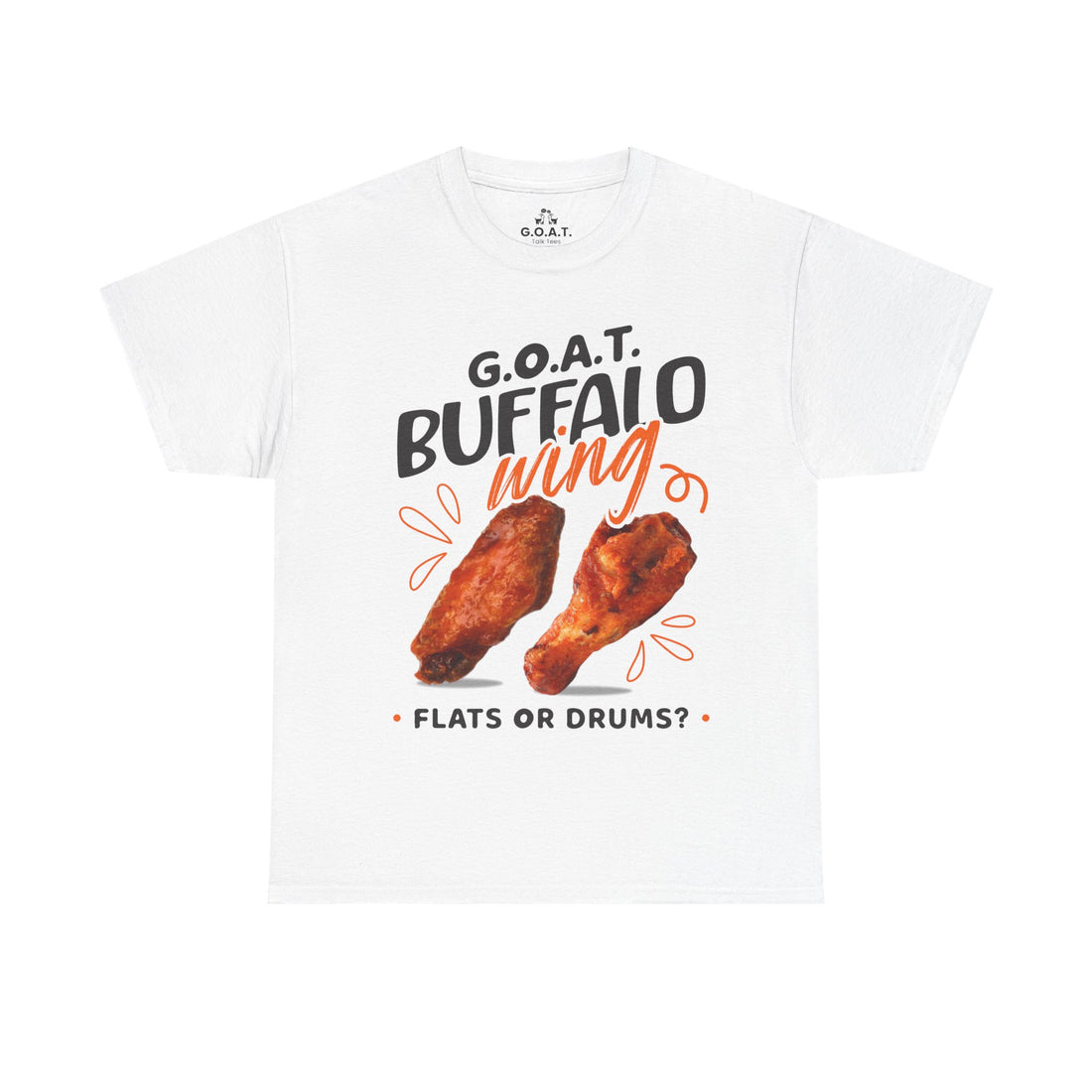 🍗 G.O.A.T. Buffalo Wings Tee – Flats vs Drums Debate T-Shirt