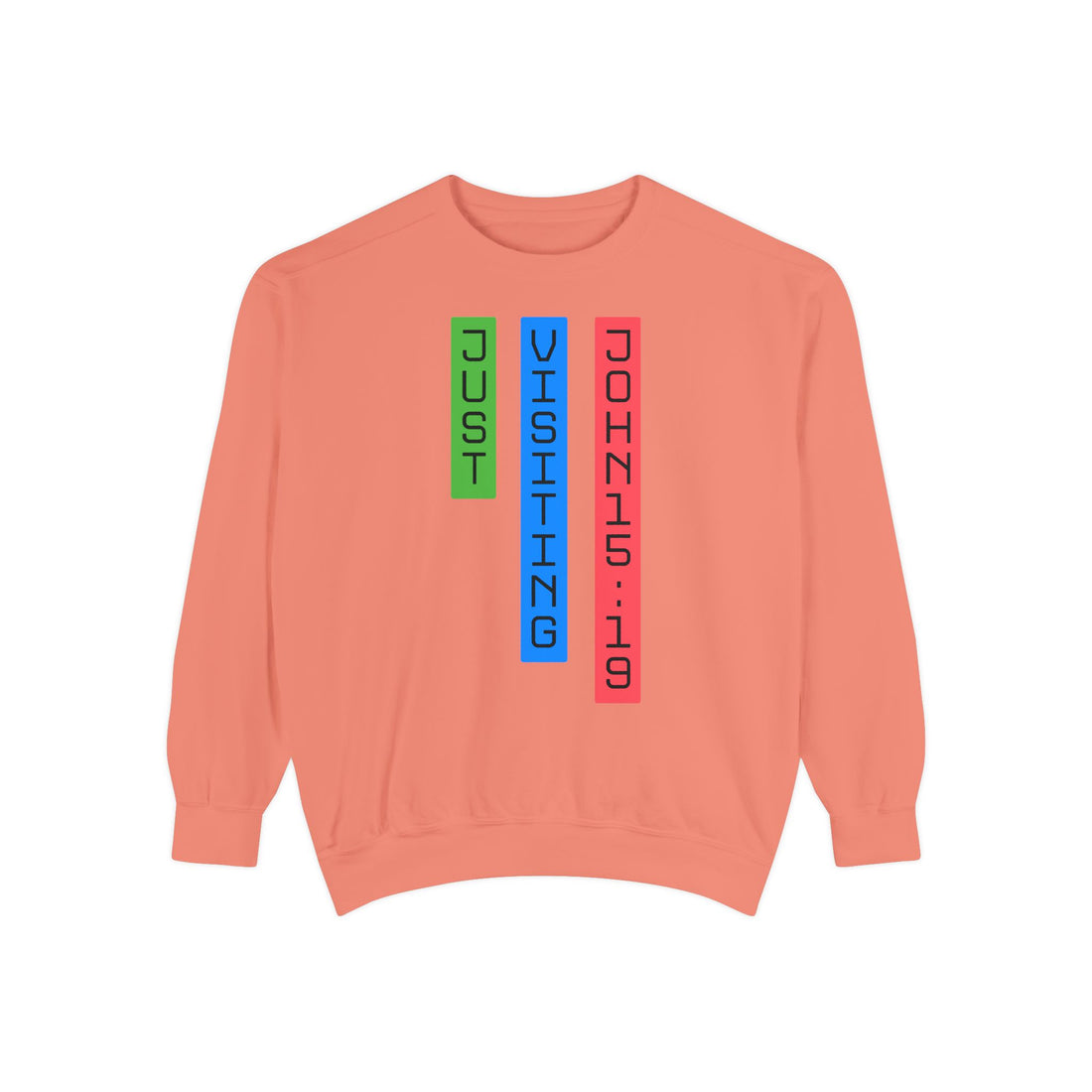 📖 John 15:19 “Just Visiting” Sweatshirt | ASGB Series | Faith Streetwear by GOAT Talk Tees