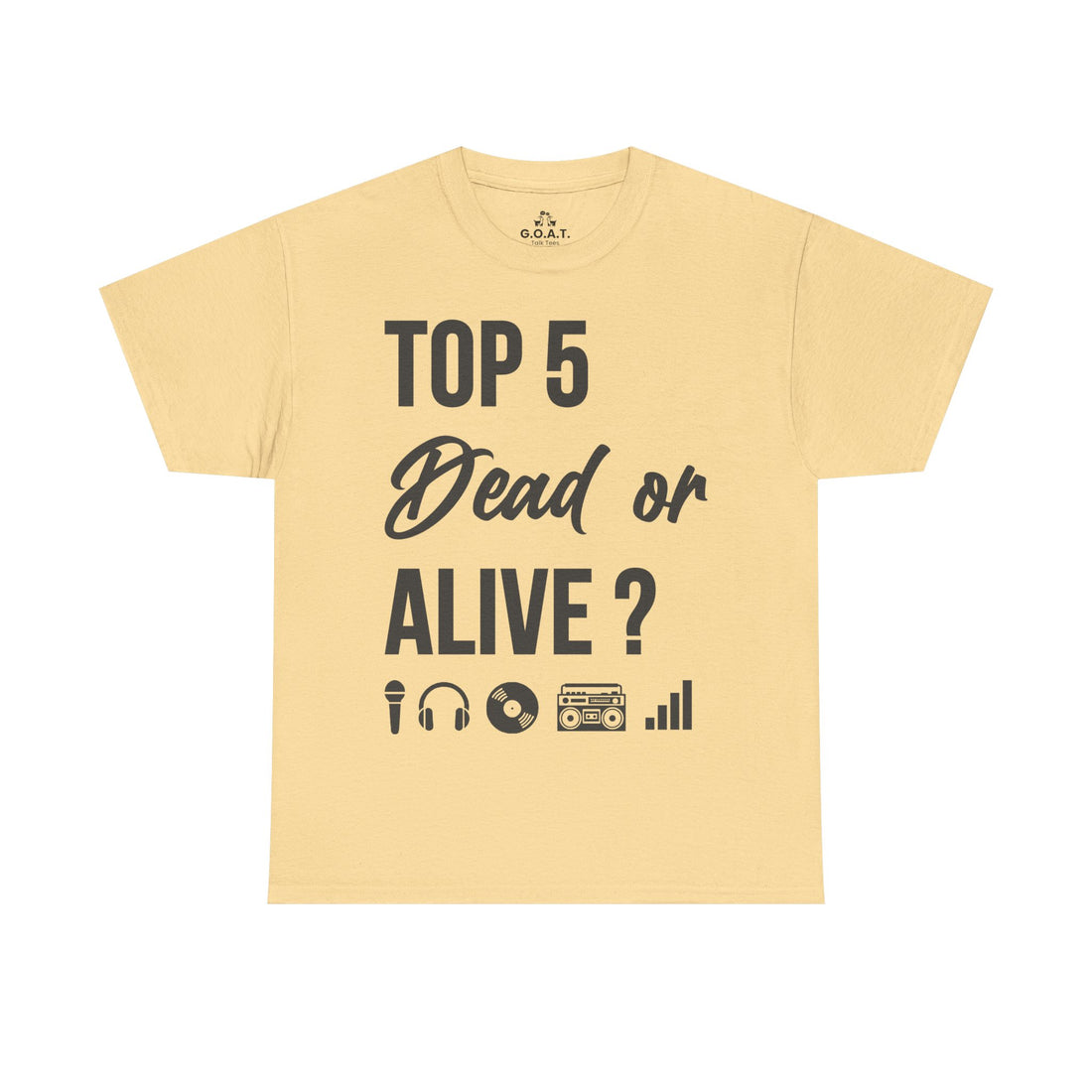 🎤 Top 5 Dead or Alive T-Shirt – Hip-Hop Debate Tee | G.O.A.T. Talk Tees