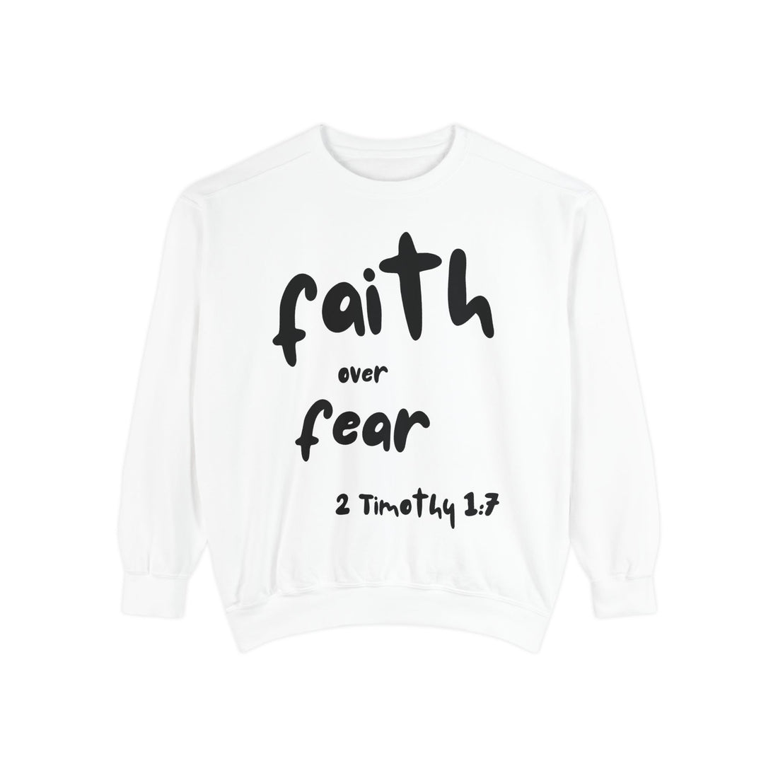 📖 Faith over Fear Sweatshirt | 2 Timothy 1:7 | A.S.G.B. Series