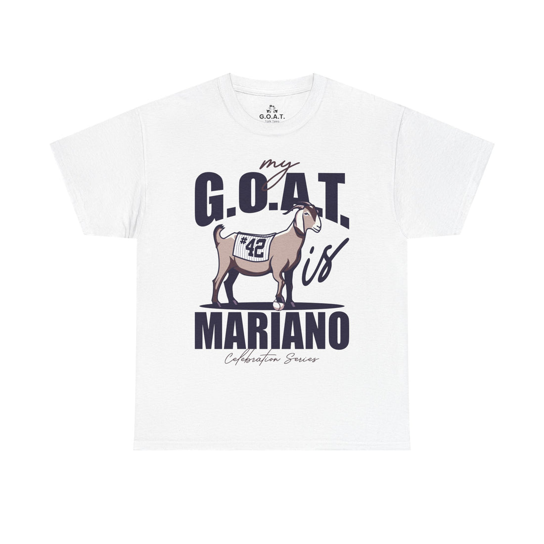 ⚾️🐐 My G.O.A.T. Is Mariano – #42 Tribute Tee | G.O.A.T. Talk Tees Celebration Series